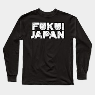 FUKUI JAPAN Long Sleeve T-Shirt